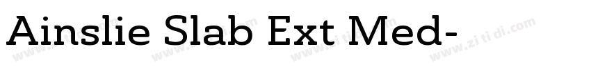 Ainslie Slab Ext Med字体转换 Ainslie Slab Ext Med字体转换